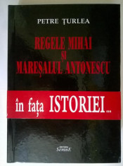 Petre Turlea - Regele Mihai si Maresalul Antonescu foto