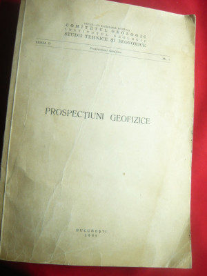 Prospectiuni Geofizice -Comitetul Geologic RSR 1966, 234 pag + 33 planse (harti) foto