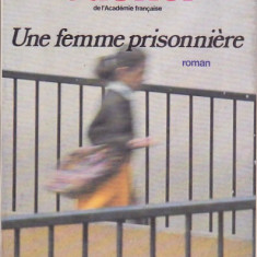 JEAN-JACQUES GAUTIER - UNE FAMME PRISONNIERE ( IN FRANCEZA )