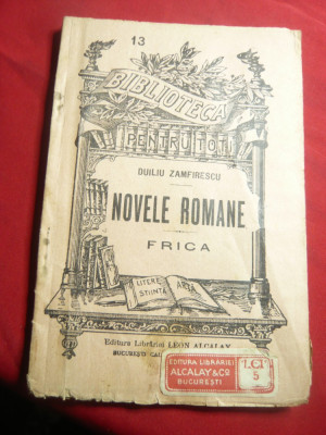 Duiliu Zamfirescu - Novele Romane- Frica - BPT nr.13 ,interbelica ,portret autor foto