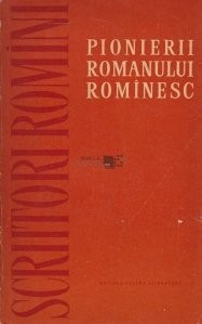 Ștefan Cazimir ( antol. ) - Pionierii romanului rom&amp;acirc;nesc foto