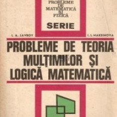 I. Lavrov - Probleme de teoria mulțimilor și logică matematică