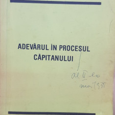 MISCAREA LEGIONARA ADEVARUL IN PROCESUL CAPITANULUI COLECTIA OMUL NOU 1980 SUA