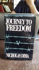 JOURNEY TO FREEDOM - NICHOLAS DIMA (CALATORIE SPRE LIBERTATE) foto