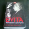 EVITA. VIATA SECRETA A EVEI PERON - NICHOLAS FRASER