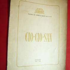 Program Teatrul Opera si Balet RPR - Cio-Cio-San ,stagiunea 1955-1956 , 14 pag