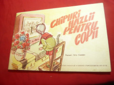 Nina Cassian - Chipuri hazlii pentru copii -Ed. 1958 ,ilustratii P.Serban si A. foto