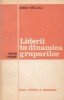 Adrian Neculau - Liderii &icirc;n dinamica grupurilor