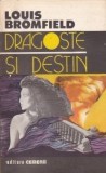 Louis Bromfield - Dragoste și destin