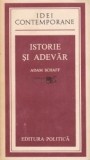 Adam Schaff - Istorie și adevăr