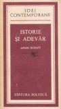 Adam Schaff - Istorie și adevăr