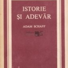 Adam Schaff - Istorie și adevăr