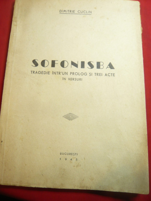 Dimitrie Cuclin - Sofonisba - Ed. Presa 1945 , autograf