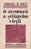 Mihail D. Nicu - O aventură a științelor vieții - Biotehnologia