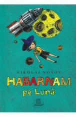 Habarnam pe luna - Nikolai Nosov foto