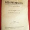Dimitrie Cuclin -Agamemnon -Ed.1944 -text dupa Aischylos -libret cu 67 citatiuni