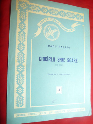 Partitura- Radu Paladi- Ciocarlii spre Soare -Cor Mixt ,versuri I.Serebreanu foto