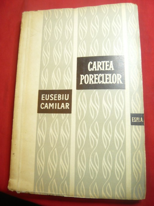 Eusebiu Camilar- Cartea Poreclelor - Prima Ed. 1957 ESPLA , 180 pag