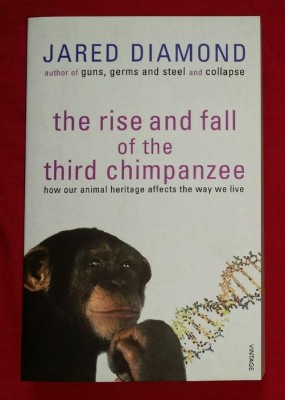 The rise and fall of the third chimpanzee... /​ Jared Diamond foto