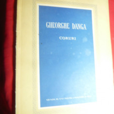 Gheorghe Danga - Coruri - Ed. ESPLA 1955 , 52 pag