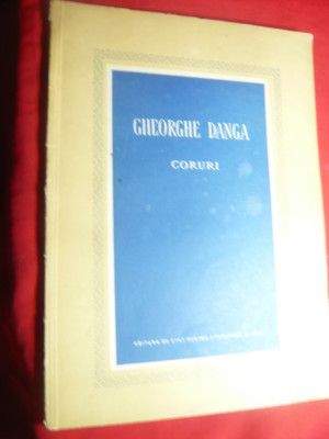 Gheorghe Danga - Coruri - Ed. ESPLA 1955 , 52 pag foto