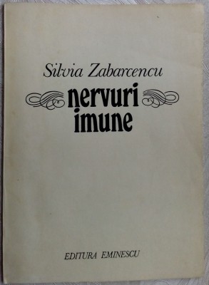 SILVIA ZABARCENCU - NERVURI IMUNE (VERSURI) [editia princeps, 1981] foto