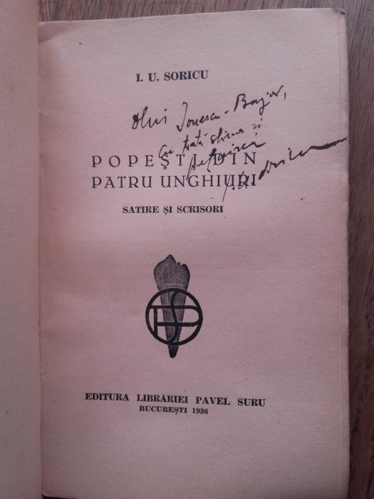 I.U.Soricu(DEDICATIE/SEMNATURA)POPESTI DIN PATRU UNGHIURI-satire si scrisori