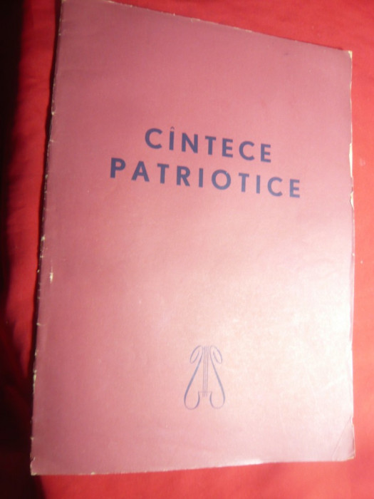 Cantece Patriotice - anii&#039;50- Ed. Muzicala , 37 pag mari