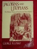 Jacobins and utopians: the political theory of moral reform/​ G. Klosko