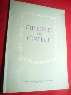 Culegere de Cantece-Partituri si text -Ed.1956 -Comitetul Femeilor Democrate RPR foto