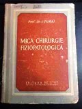 Mica Chirurgie Fiziopatologica - I. Turai, Editura de Stat, 1952, 390 pagini - Carte Medicina Chirurgie