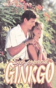 Sara Orwig - Sub copacul ginkgo Sara Orwig - Sub copacul ginkgo
