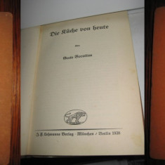 Bucataria de azi- Berlin 1938-Die Kuche von heute-G.Borottau.