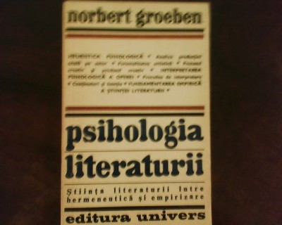 Norbert Groeben Psihologia literaturii, tiraj 4130 ex. foto