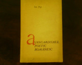 Ion Pop Avangardismul poetic romanesc, Eseuri, ed. princeps, Alta editura