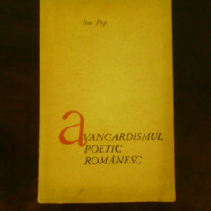 Ion Pop Avangardismul poetic romanesc, Eseuri, ed. princeps