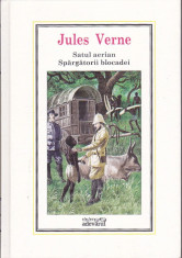 JULES VERNE - SATUL AERIAN. SPARGATORII BLOCADEI ( ADEVARUL ) foto