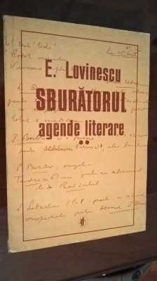 Sburatorul. Agende literare - vol. 2 - E. Lovinescu (Editura Minerva, 1996) foto