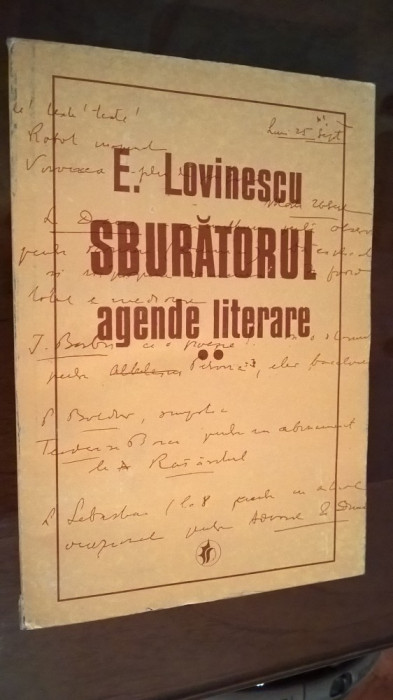 Sburatorul. Agende literare - vol. 2 - E. Lovinescu (Editura Minerva, 1996)