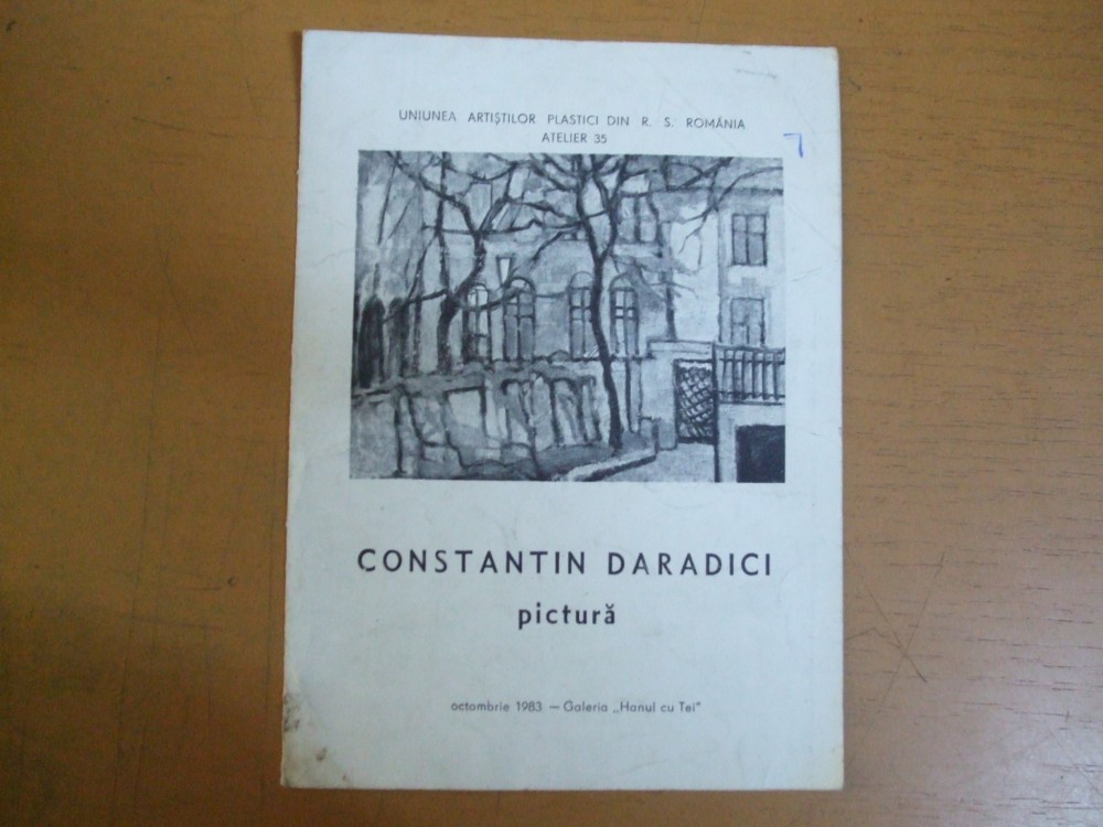 Constantin Daradici pictura 1983 Hanul cu Tei expozitie contine lista  exponate | Okazii.ro