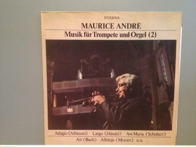 MAURICE ANDRE &amp;ndash; MUSIC FOR TRUMPET &amp;amp; ORGUE (1983/ETERNA/RDG) - VINIL/Ca NOU foto