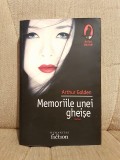 MEMORIILE UNEI GHEISE-ARTHUR GOLDEN