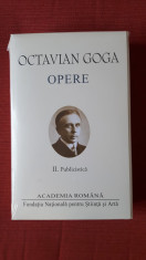Octavian Goga - Opere (vol 2 - publicistica) - (Academia Romana) Editie de lux foto
