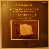 LP Handel - Heinz Holliger, Raymond Leppard &lrm;&ndash; 3 Concerti Per Oboe, Philips