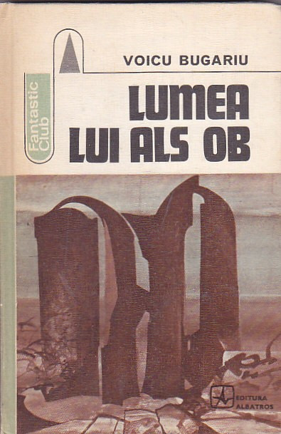 VOICU BUGARIU - LUMEA LUI ALS OB ( SF )