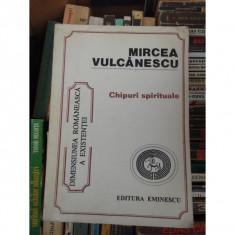 CHIPURI SPIRITUALE , MIRCEA VULCANESCU foto