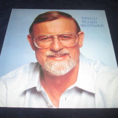 Roger Whittaker - Typisch Roger Whittaker _ vinyl,LP _ Aves (Germania,1982)