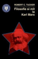 Filosofie si mit la Karl Marx | Robert C. Tucker foto