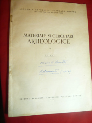Materiale si Cercetari Arheologice VI -Retevoiesti -reg.Pitesti 1959 -autograf foto