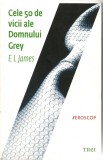 E. L. James - Cele 50 de vicii ale Domnului Grey